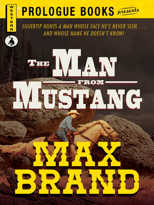 Title details for The Man From Mustang by Max Brand - Wait list